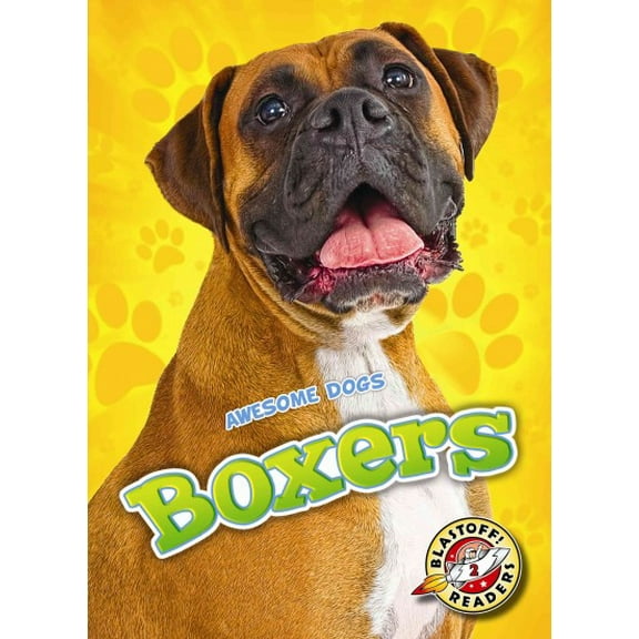 Awesome Dogs: Boxers (Hardcover)