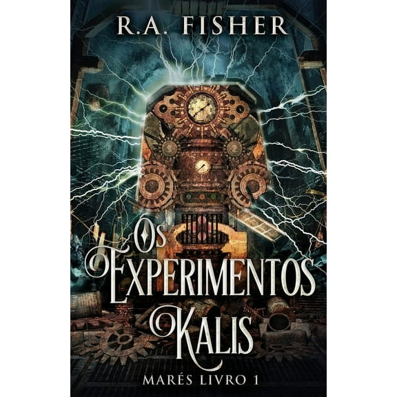 Marés: Os Experimentos Kalis (Paperback)