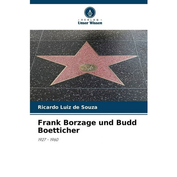 Frank Borzage und Budd Boetticher, (Paperback)