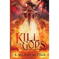 Lake of Dragons Kill the Gods, Book 3, (Paperback)
