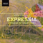 Cadence Ensemble - Expressia: Armenian Metamorphoses - Classical - CD