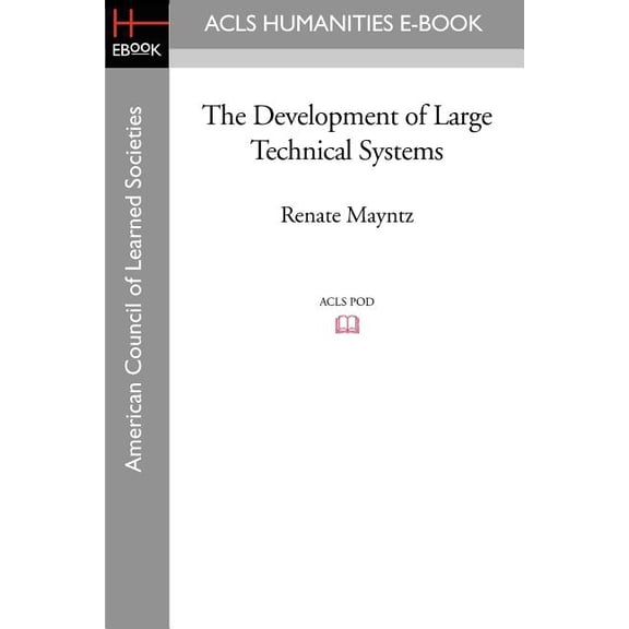The Development of Large Technical Systems, (Paperback)