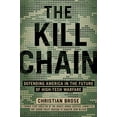 thumbnail image 3 of The Kill Chain: Defending America in the Future of High-Tech Warfare (Hardcover), 3 of 3