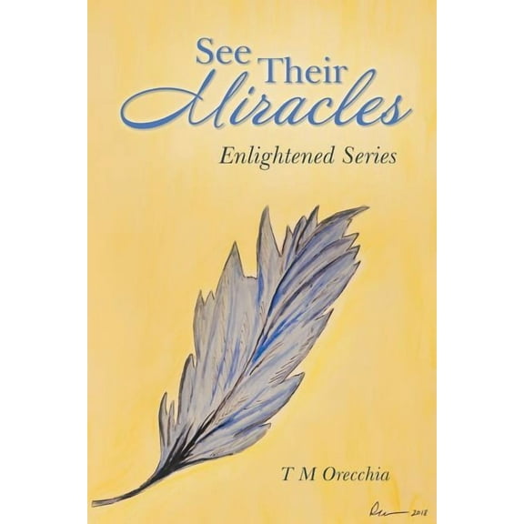 See Their Miracles: Enlightened Series (Paperback)
