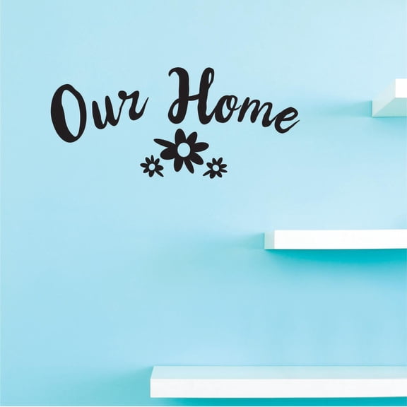 Custom Decals Our Home Wall Art Size: 8 Inches x 20 Inches Color: Black