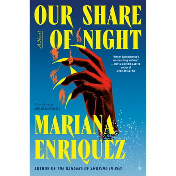 Our Share of Night (Hardcover 9780451495143) by Mariana Enriquez, Megan McDowell