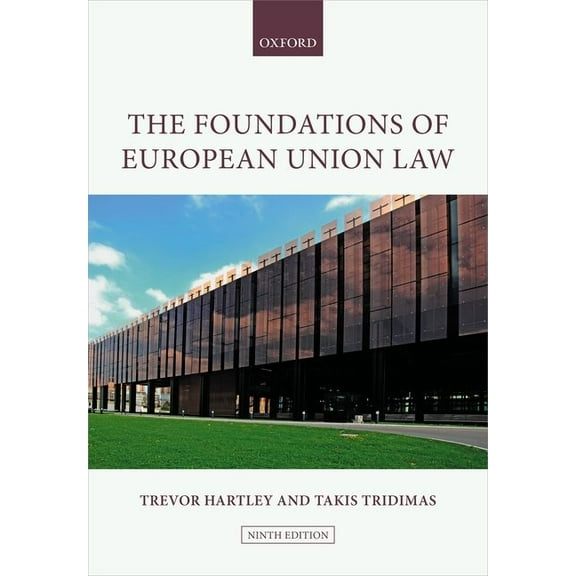 The Foundations of European Union Law, (Paperback)