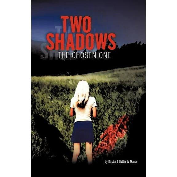 Two Shadows : The Chosen One