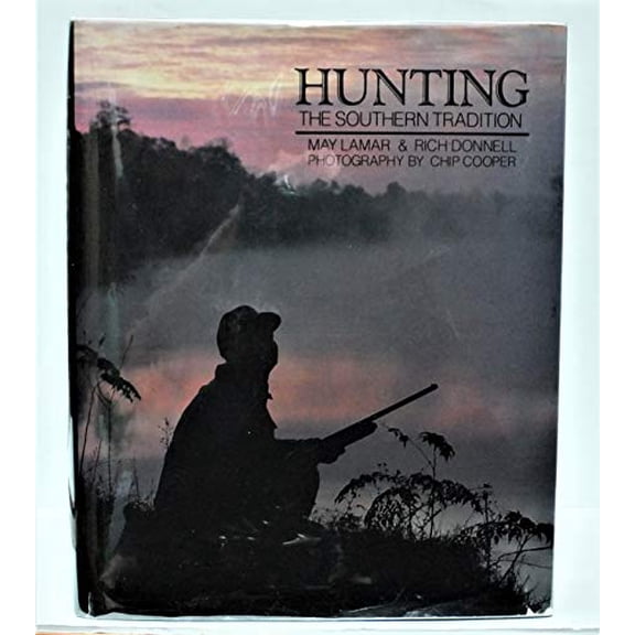 Pre-Owned Hunting: The Southern Tradition (Hardcover) 0878335366 9780878335367