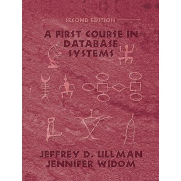 Pre-Owned A First Course in Database Systems (Hardcover) by Jeffrey D Ullman, Jennifer Widom