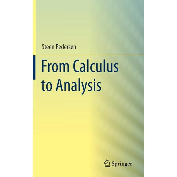 From Calculus to Analysis, (Hardcover)