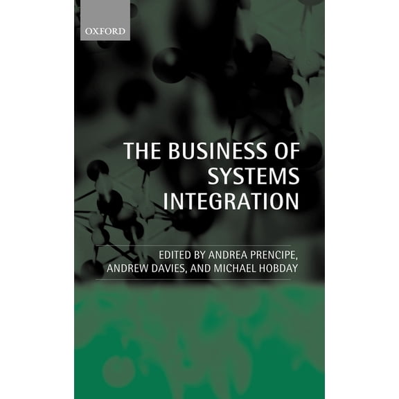The Business of Systems Integration, (Hardcover)