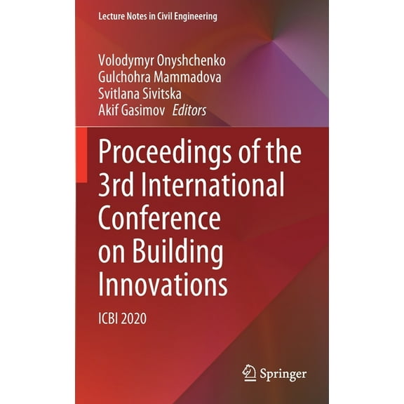Lecture Notes in Civil Engineering Proceedings of the 3rd International Conference on Building Innovations: Icbi 2020, Book 181, (Hardcover)