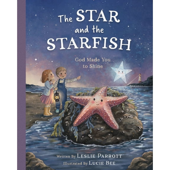 The Star and the Starfish: God Made You to Shine, (Hardcover)