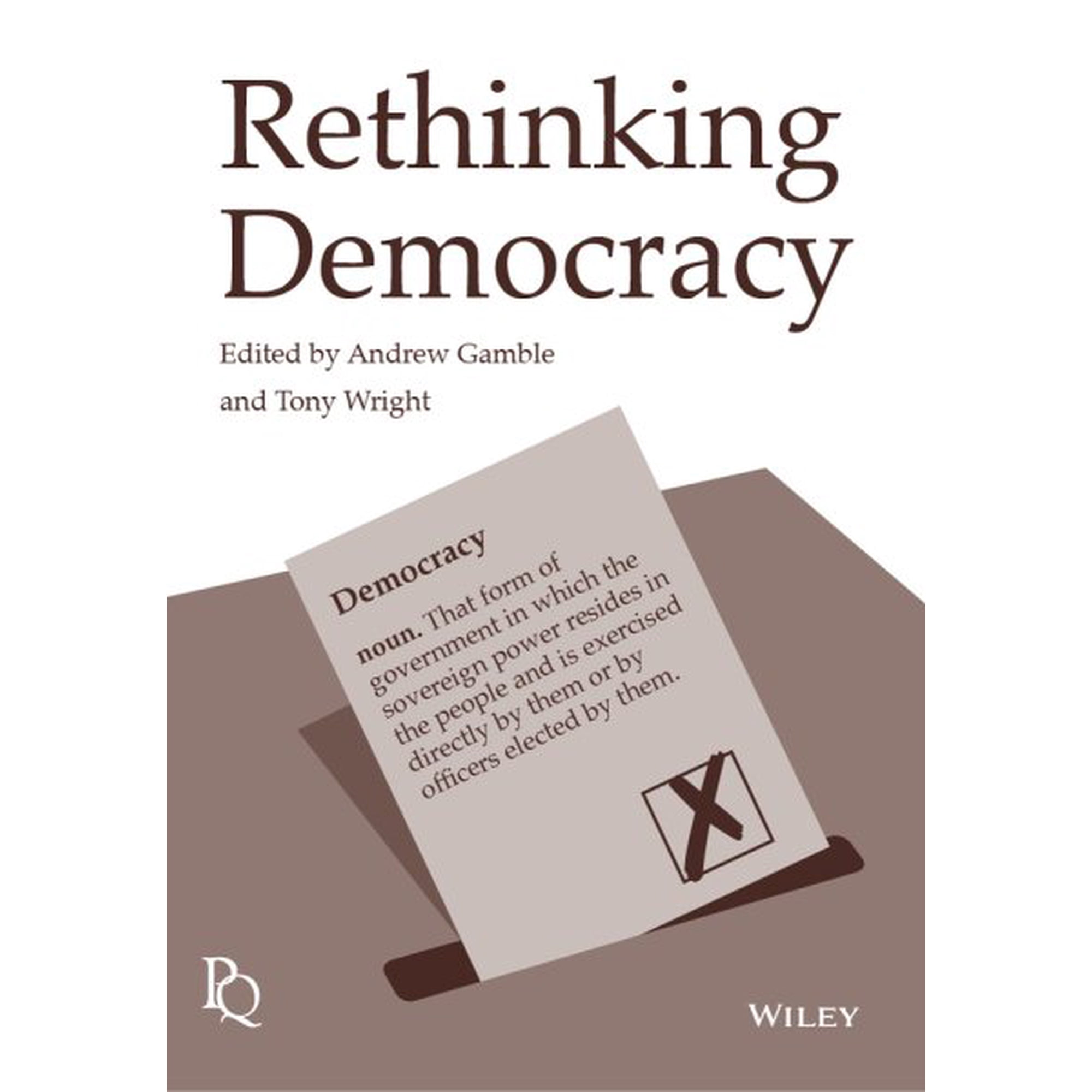 Political Quarterly Monograph: Rethinking Democracy (Paperback)
