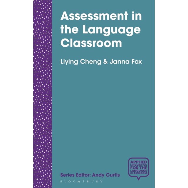 Assessment in the Language Classroom: Teachers Supporting Student Learning
