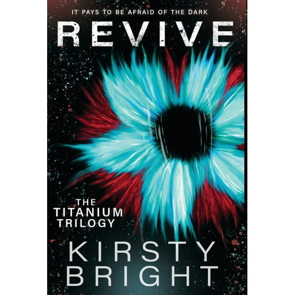 Revive: The Titanium Trilogy: Book 2, (Hardcover)