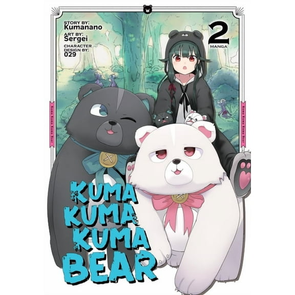 Kuma Kuma Kuma Bear (Manga): Kuma Kuma Kuma Bear (Manga) Vol. 2 (Series #2) (Paperback)