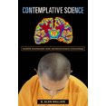 thumbnail image 2 of Science Contemplative: Où Bouddhisme et Neurosciences Convergent (Série Columbia en Science et Religion), 2 of 2