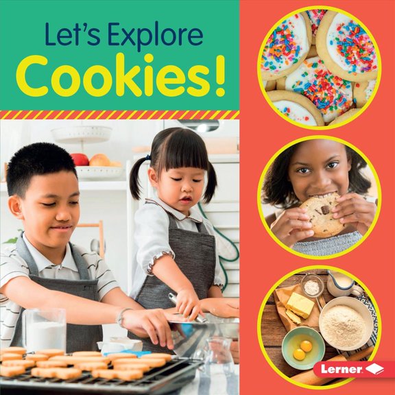 Food Field Trips: Let's Explore Cookies! (Hardcover)