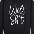 thumbnail image 3 of Instant Message - Well Sh*t - Women's French Terry Long Sleeve Pullover, 3 of 6