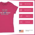 thumbnail image 4 of Tee Hunt You are The Monday of My Life T-Shirt Funny Sarcastic Mood Women's T-Shirt Tee, Pink, XX-Large, 4 of 5