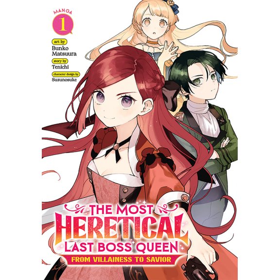 The Most Heretical Last Boss Queen: From Villainess to Savior (Manga): The Most Heretical Last Boss Queen: From Villainess to Savior (Manga) Vol. 1 (Series #1) (Paperback)