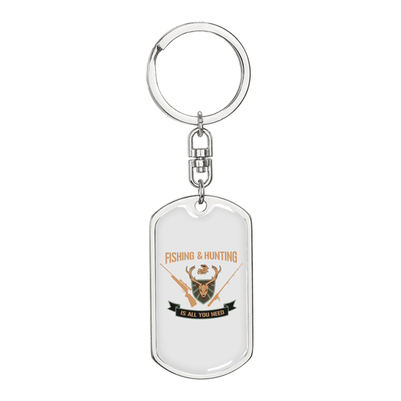 Fishing And Hunting Is All You Need Stainless Steel or 18k Gold Premium Swivel Dog Tag Keychain