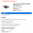 thumbnail image 2 of Heater Valve - Compatible with 2004 - 2007 Acura TSX 2005 2006, 2 of 2