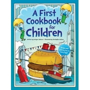 Dover Kids Activity Books: Cooking A First Cookbook for Children: Recipes and Coloring Fun on Every Page!, (Paperback)