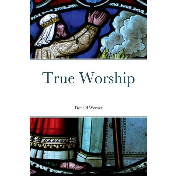 True Worship, (Paperback)