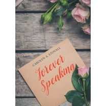 Forever Speaking, (Paperback)