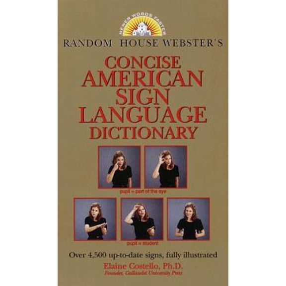Pre-Owned Random House Webster's Concise American Sign Language Dictionary (Paperback) 0375703527 9780375703522