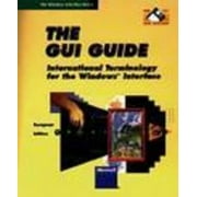 The Gui Guide: International Terminology for the Windows Interface/Book and Disk (Microsoft Programming Series) [Paperback - Used]