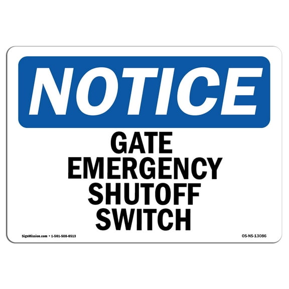OSHA Notice Sign - Gate Emergency Shutoff Switch | Plastic Sign | Protect Your Business, Construction Site, Warehouse & Shop Area |  Made in the USA