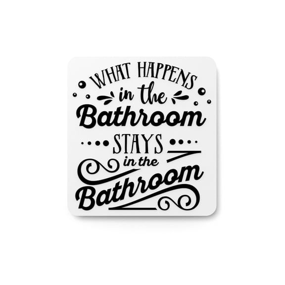 Happens in the Bathroom Sign – Funny Humor Wall Decor for Home and Office