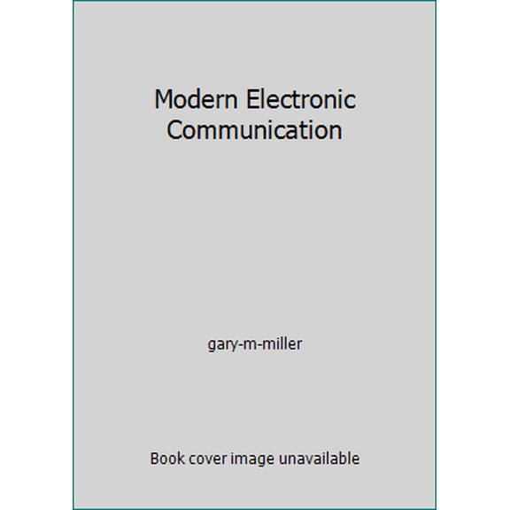 Pre-Owned Modern Electronic Communication (Hardcover) 0135932378 9780135932377