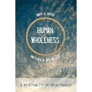 Human Wholeness (Paperback)