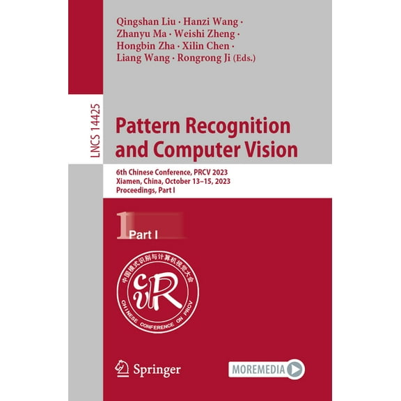 Lecture Notes in Computer Science Pattern Recognition and Computer Vision: 6th Chinese Conference, Prcv 2023, Xiamen, China, October 13-15, 2023, Proceedi, Book 14425, (Paperback)