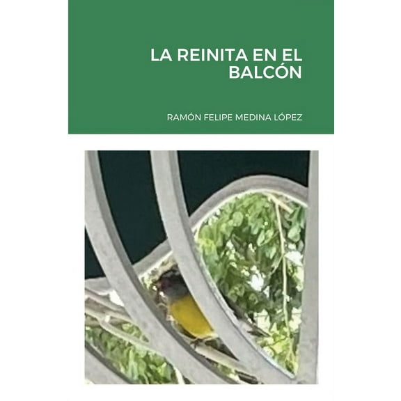 La Reinita En El Balcón (Paperback)