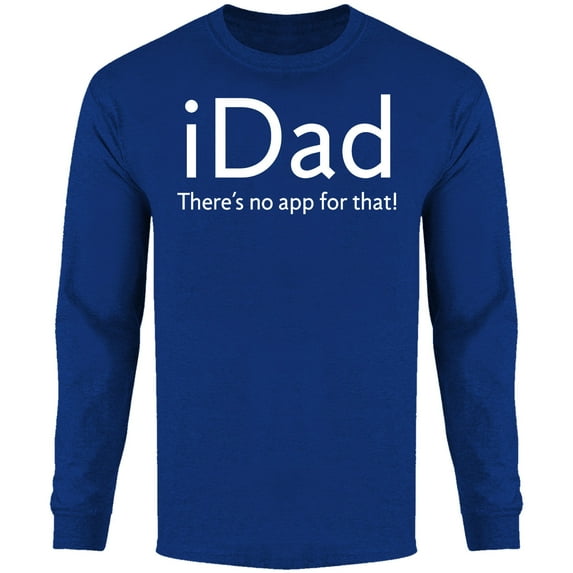 Men iDad There's No App for That Long Sleeve Shirt