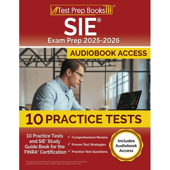 SIE Exam Prep 2025-2026: 10 Practice Tests and SIE Study Guide Book for the FINRA Certification [Includes Audiobook Access]