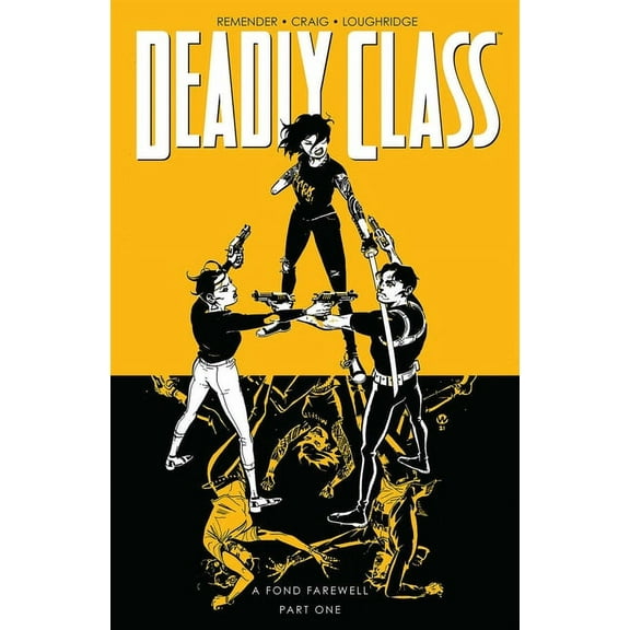 Deadly Class: Deadly Class Volume 11: A Fond Farewell (Paperback)