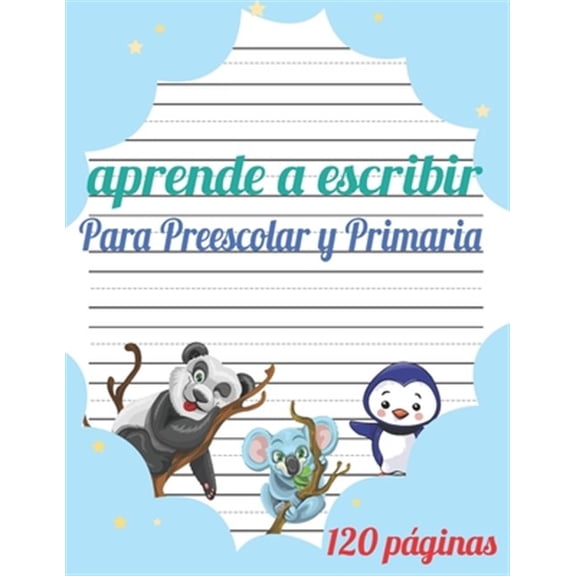 Pre-Owned Aprende a escribir para Preescolar y Primaria: 120 p?ginas / libro para aprender a escribir letras y n?meros / Preescolar y Primaria / libro Para ni?a