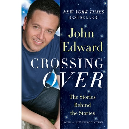 Crossing Over The Stories Behind The Stories - 