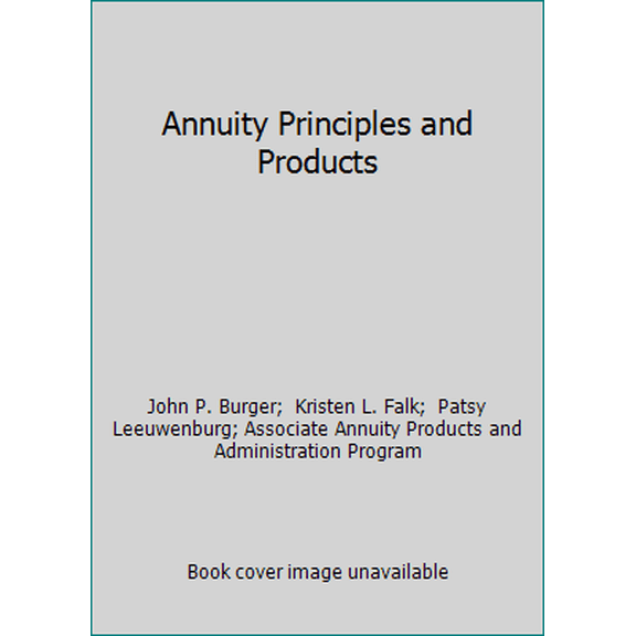 Pre-Owned Annuity Principles and Products (Paperback) 1579741940 9781579741945