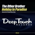 thumbnail image 2 of The Other Brother - Holiday in Paradise - Electronica - CD, 2 of 2