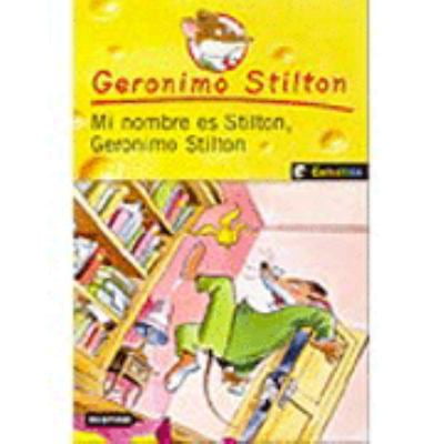 Pre-Owned Mi Nombre Es Stilton, Geronimo Stilton/ My Name Is Stilton, Geronimo Stilon (Spanish Edition) (Paperback) 840804754X 9788408047544