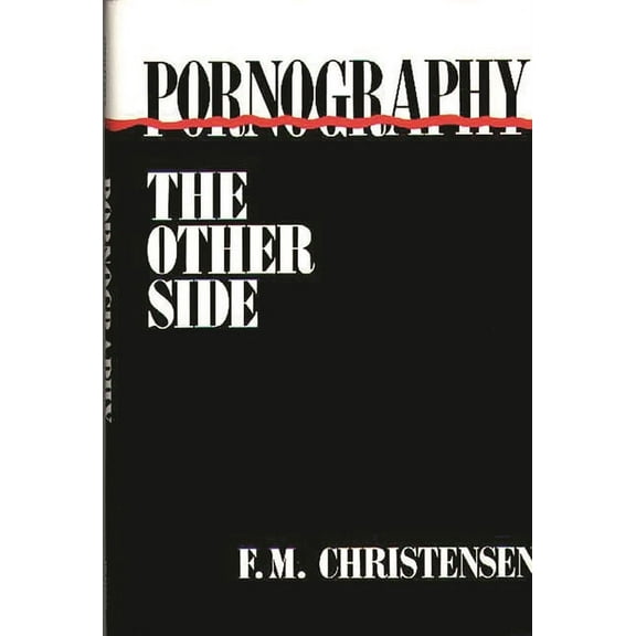 Pornography: The Other Side, (Paperback)