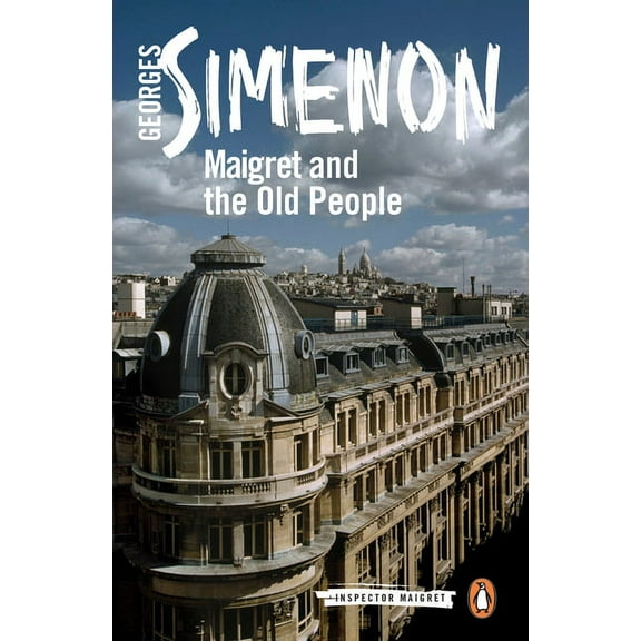 Inspector Maigret Maigret and the Old People, Book 56, (Paperback)
